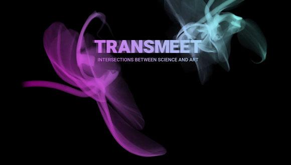 Transmeet - Intersections between Science and Art